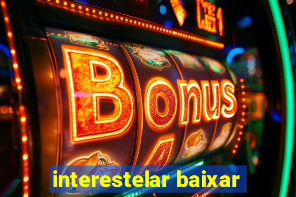 interestelar baixar